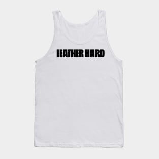 LEATHER HARD Tank Top